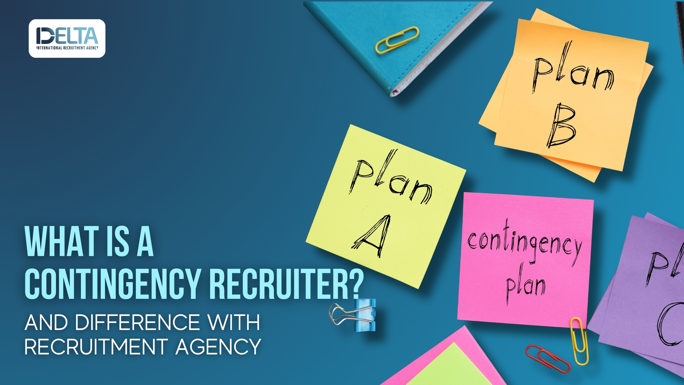 What Is a Contingency Recruiter? And Difference with Recruitment Agency
